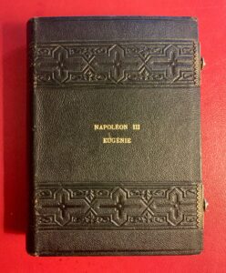 NAPOLÉON III EUGÉNIE LUXUEUX ALBUM POUR CDV VIDE À LEURS NOMS RELIURE SIGNÉE ANTOINE MAÎTRE