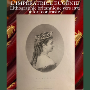 L'impératrice Eugénie lithographie britannique de Francis Holl vers 1870
