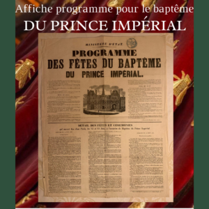 Affiche programme des Fêtes pour Le Baptême du Prince impérial 1856 avec son timbre de la Préfecture de Paris.