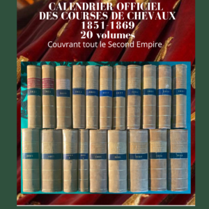 Calendrier officiel des courses de chevaux 1851-1869 - 20 volumes couvrant tout le Second Empire